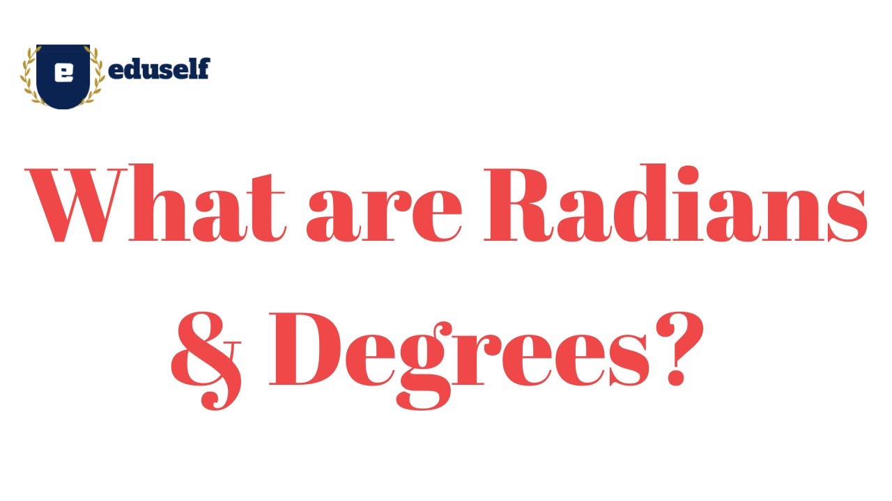 What is the difference between radians and Degree? - YouTube