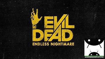 Evil Dead: Endless Nightmare Android GamePlay Trailer [1080p/60FPS] (By Boomdash Digital Ltd)