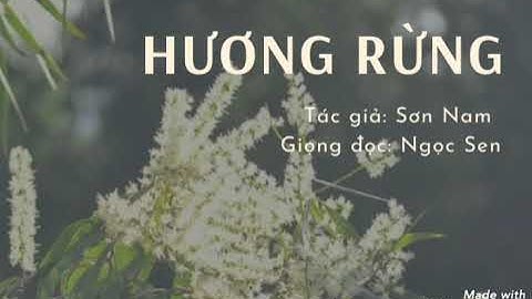 Truyện ngắn: HƯƠNG RỪNG_Sơn Nam_Ngọc Sen Voice 23
