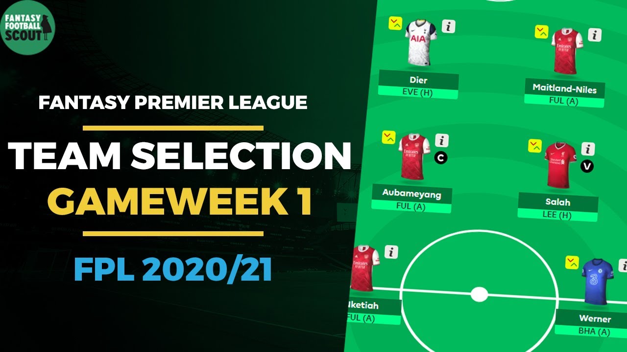 FPL TEAM SELECTION GAMEWEEK 1 | TEAM REVEAL | Fantasy Premier League Tips  2020/21 - YouTube