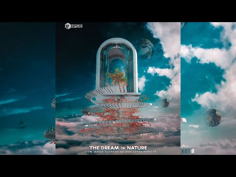 Element 3D | A DREAM OF NATURE | Concept Art|Full BREAKDOWN |After Effects|| NPS3D|| 2019