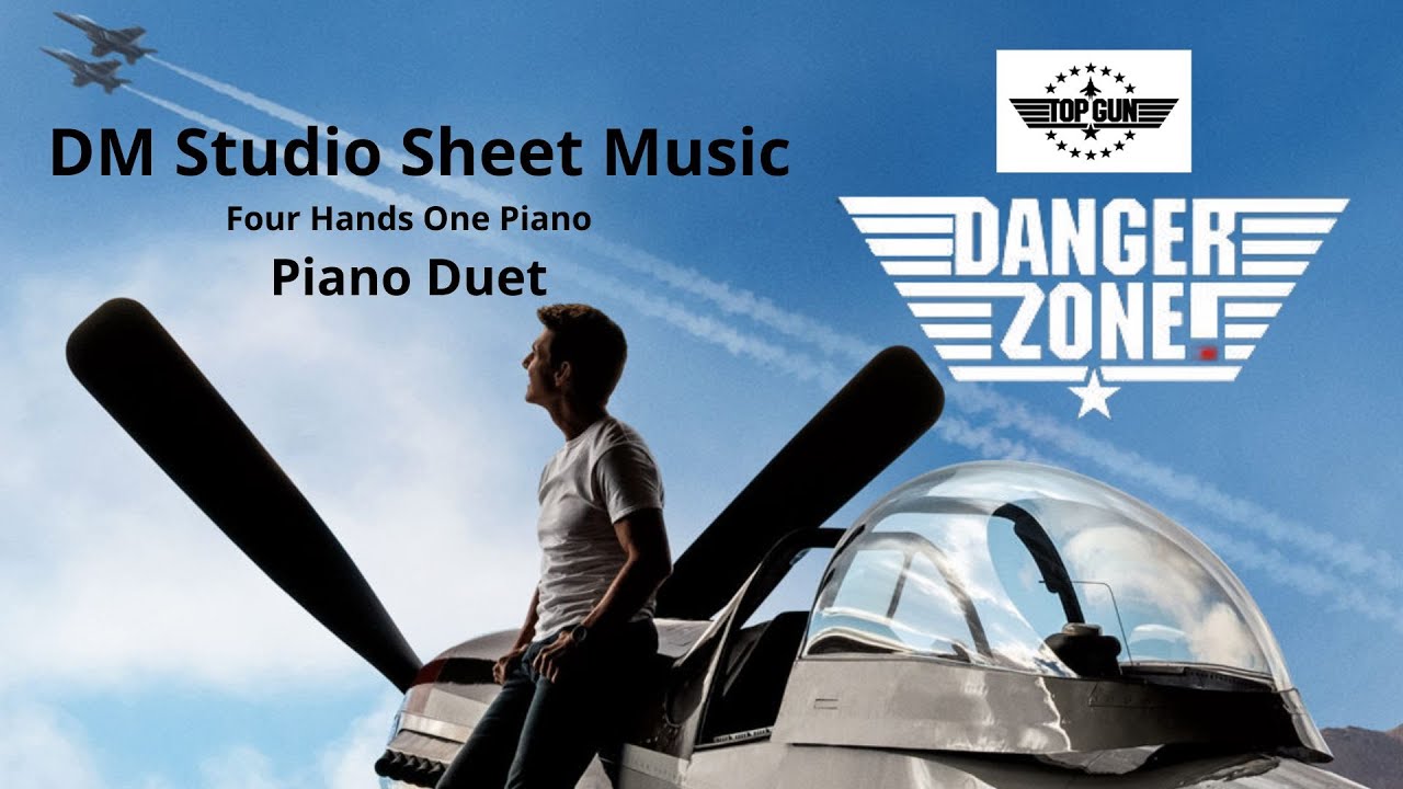 Danger Zone from Top Gun Piano duet Sheet Music Cover YouTube