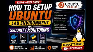 How to Setup Ubuntu Lab Environment for Security Monitoring (Step-by-Step Guide)-P1