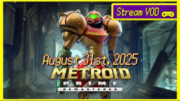 Twitch Livestream - Metroid Prime: Remastered [Part 1]