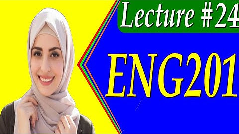 Eng201 short lecture 24 ||vu short lecture || student life