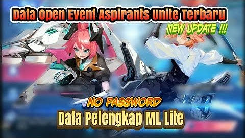 Data Open Event Aspirants Unite Terbaru Patch Tebaru || No Password - Patch Terbaru 😘