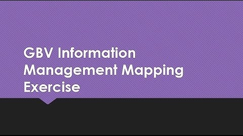 GBVIMS: GBV Information Management Mapping Exercise