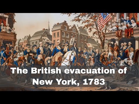 25th November 1783: The British Army evacuated New York City at the end of the American Revolution