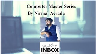 Computer Master Series Lecture-2 by Nirmal Aerda World Inbox screenshot 5