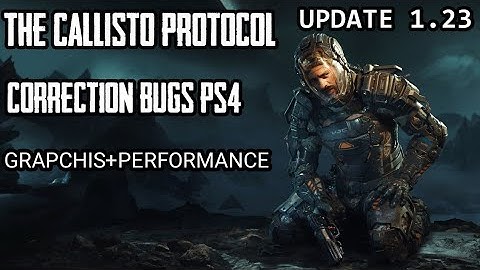 The Callisto Protocol Mod Corrections Bugs And Performance On Ps4 Demisan Games