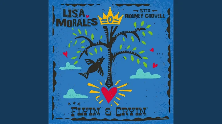 Flyin' and Cryin' (feat. Rodney Crowell)