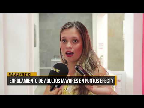 Enrolamiento de adultos mayores en puntos Efecty