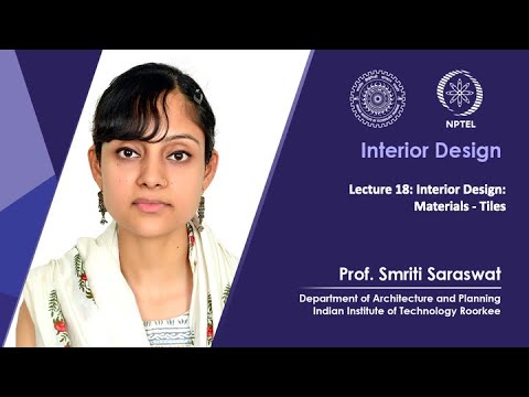 Lecture 18: Interior Design: Materials - Tiles