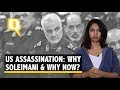 US Assassination of Soleimani: Why Him & Why Now? | The Quint