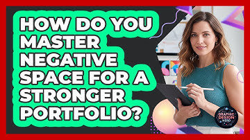 How Do You Master Negative Space For A Stronger Portfolio? - Graphic Design Nerd