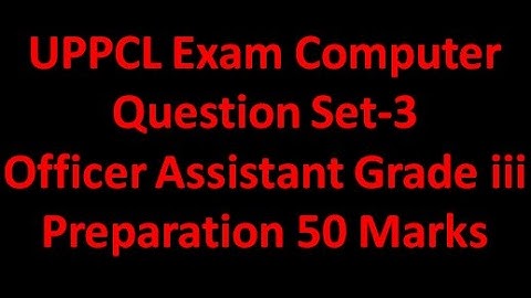 UPPCL Group C Office Assistant III -Account Computer Question For Prepration (Set-3)