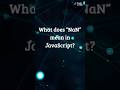 In JavaScript, what does NaN mean?🤔#javascript #nan #codequiz #codefacts #webdevelopment #frontend