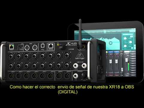 Como hacer el correcto envio de señal de nuestra XR18 a OBS