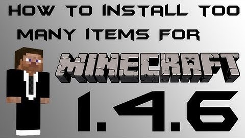 Minecraft Mods : How To Install Too Many Items 1.4.6