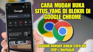 Cara Buka Situs Yang Diblokir Di Chrome 2025