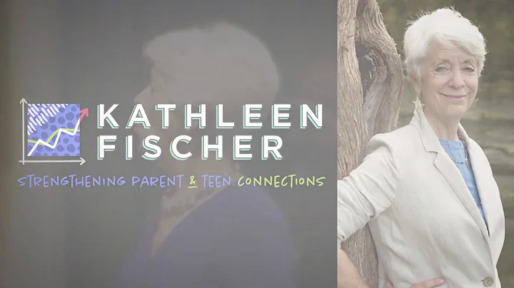 Kathleen Fischer: A Guide to Parenting Teens