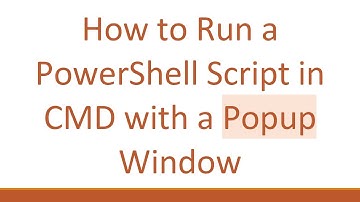 How to Run a PowerShell Script in CMD with a Popup Window