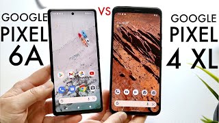 Google Pixel 6A против Google Pixel 4 XL! (Сравнение) (Обзор)
