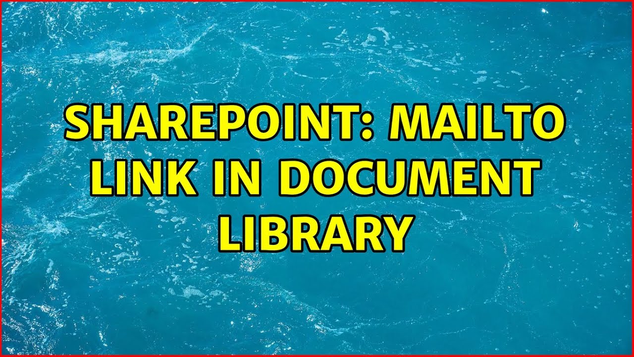 Sharepoint: Mailto link in document library