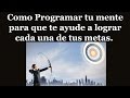 Video 2 como programar la mente subconsciente el poder de la mente reprogramacion mental