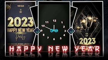 HAPPY NEW YEAR 2023 🥳🔥|| New Attitude XML Video || New Year Video || Party Video || #xml #newyear