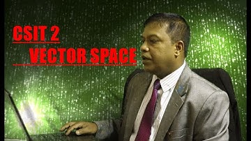 CSIT 2 Vector Space 1