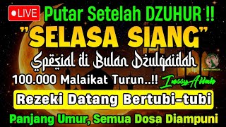 Putar Setelah Dzuhur  Dzikir Mustajab Siang Hari Insyaallah Rezekimu Mengalir Deras Tak Terduga