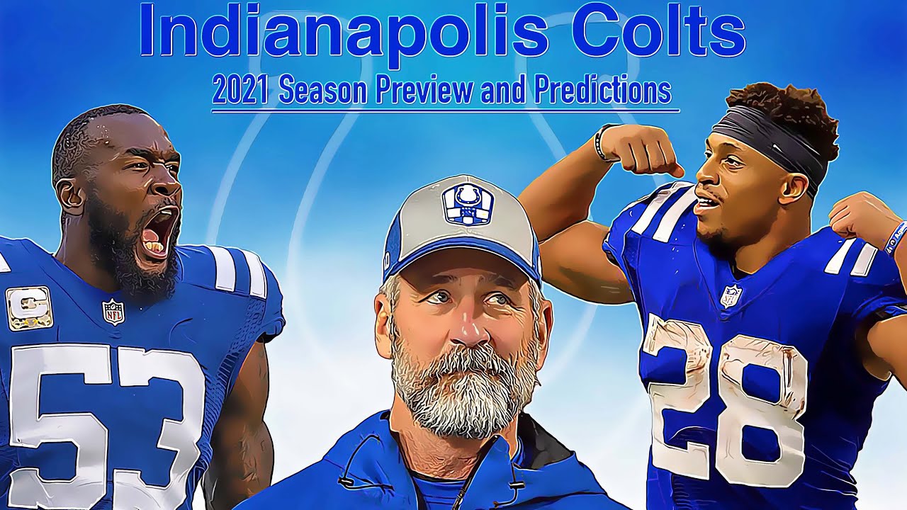 Indianapolis Colts 2021 Season Preview and Predictions