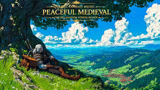 Celtic Fantasy Music | Peaceful Medieval Landscapes for Relaxation & Stress Relief