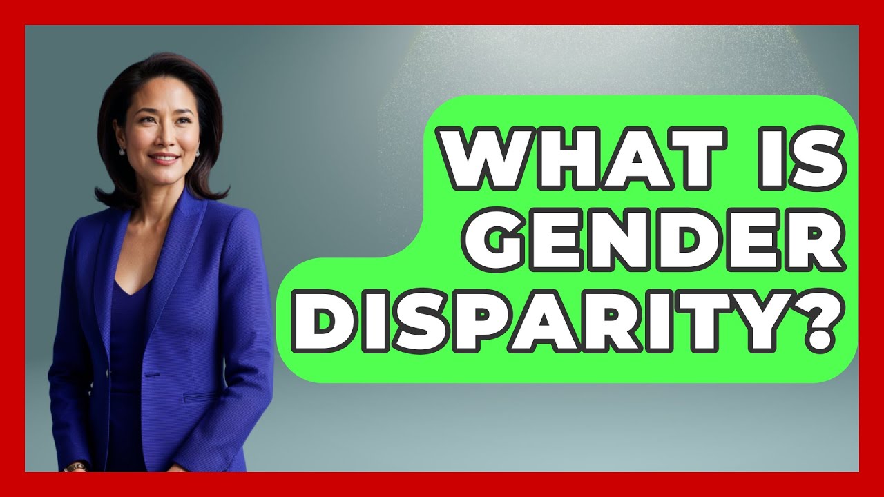 What Is Gender Disparity? - Gender Equality Network