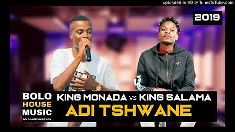 King Monada & King Salama   Adi Tshwane ft Ceephonik New Hit 2019