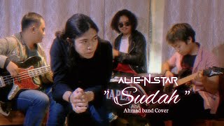 Alienstar - Sudah (Ahmad Band Cover)