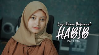 Law Kana Bainanal Habib - Cantika Davinca ( Official Music Video )