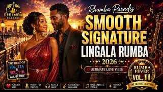 Rhumba Paradis  Smooth Signature Lingala Rumba 2026   Ultimate Love Vibes  Rumba Fever Vol 11