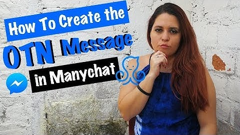 How to Create a One Time Notification in a Manychat Flow - OTNR