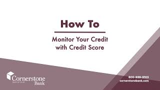 How to Monitor Your Credit with Credit Score | Cornerstone Bank screenshot 4