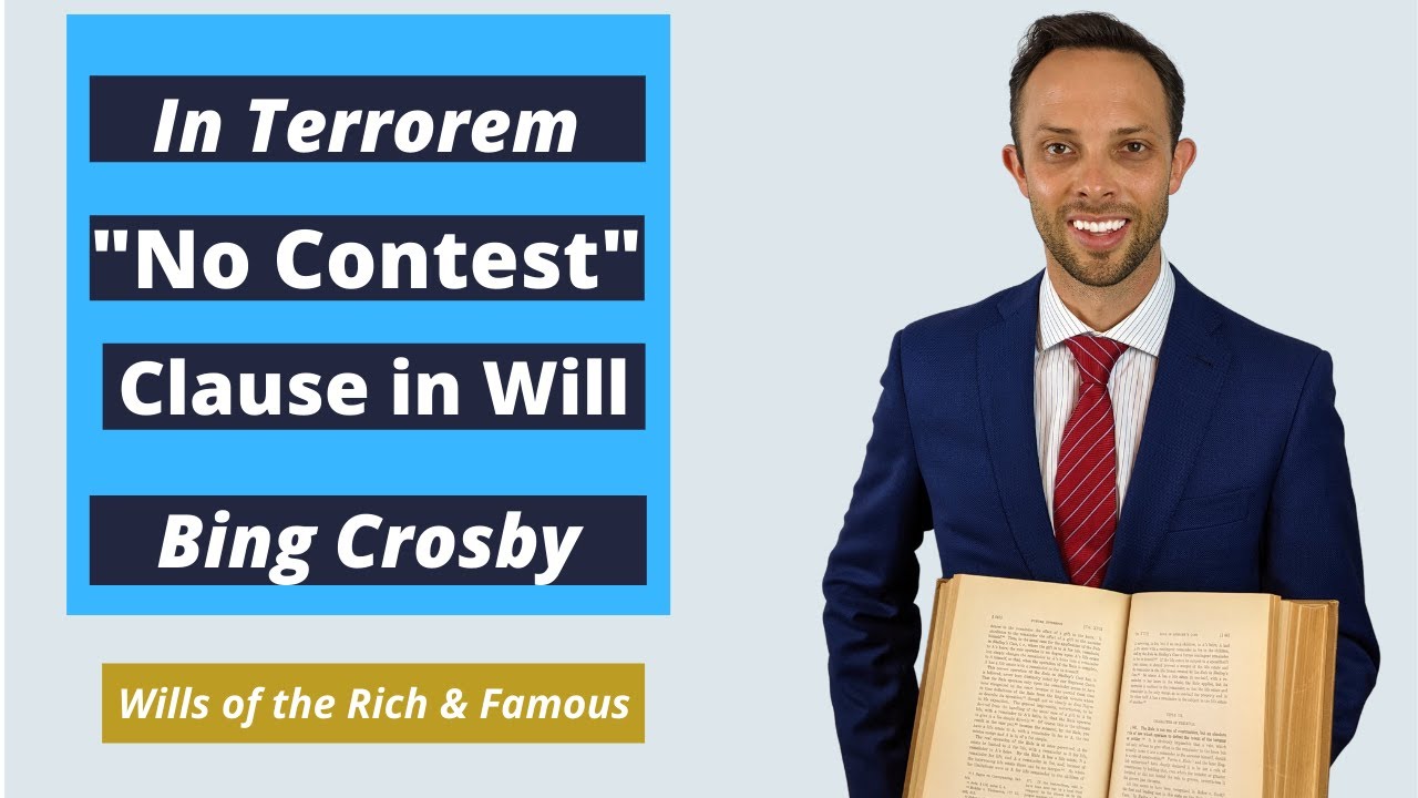 In Terrorem Clause in Will | Bing Crosby | Wills of the Rich and Famous