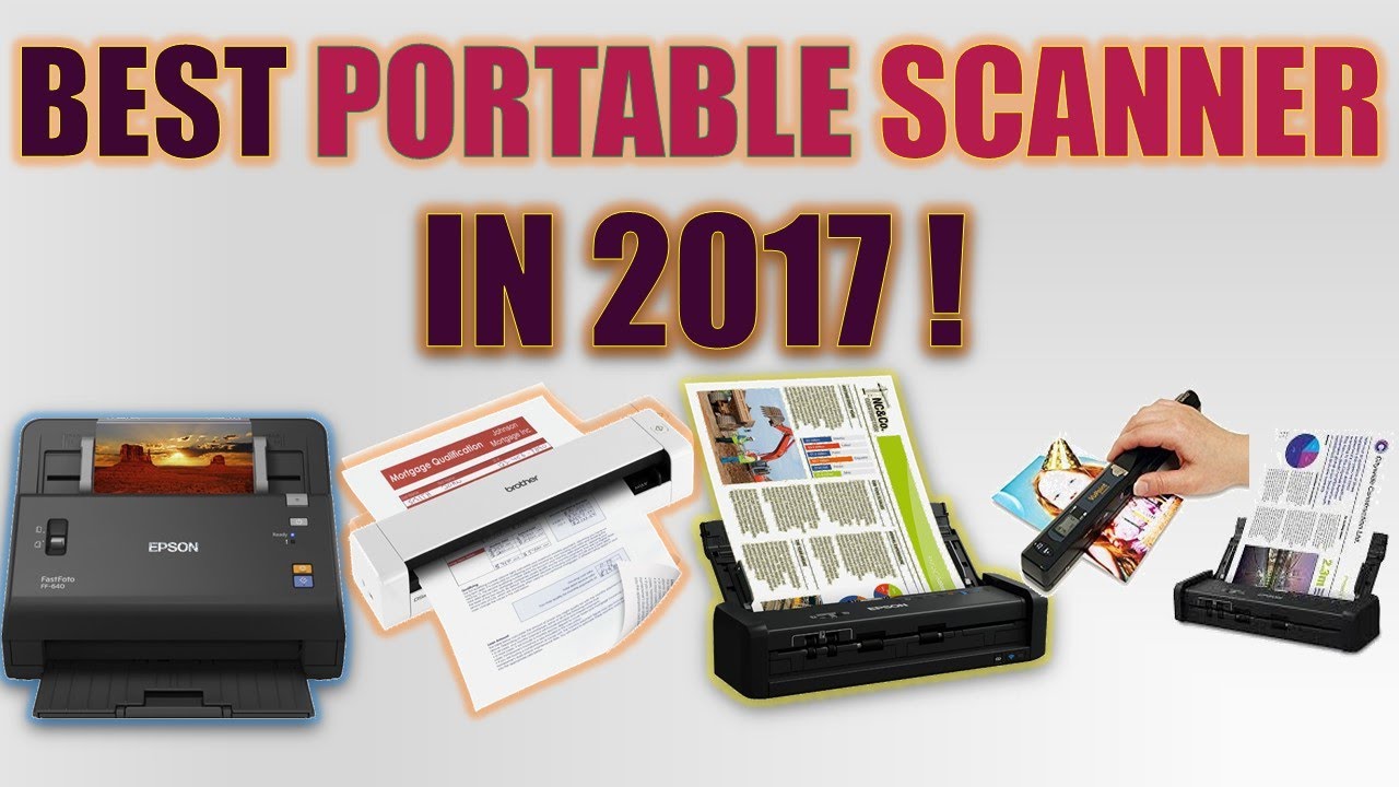 Best Portable Scanners The 5 In 2017 You Best Portable Scanners The 5 In 2017