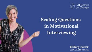 Scaling Questions in Motivational Interviewing  MI Center for Change  Motivational Interviewing