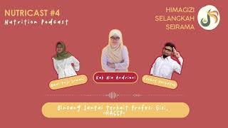 ✨[NUTRICAST:Bincang santai terkait profesi gizi HACCP ]✨