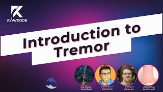 Introduction to Tremor | Rawkode Live