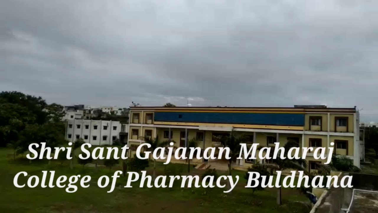 Shri sant gajanan maharaj college of pharmacy buldhana (SSGMCOP Buldhana) YouTube