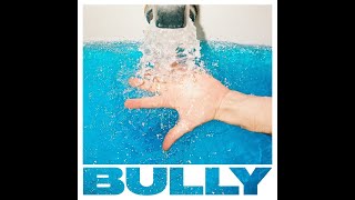 Video thumbnail of "Bully "Where To Start""