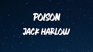 Jack Harlow - Poison (feat. Lil Wayne) [Lyric Video]