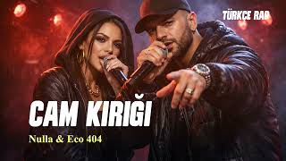Cam Kırığı - Nulla & Eco 404 / Gecenin İçinden Slow Türkçe Rap Şarkı